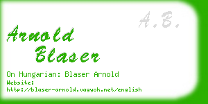arnold blaser business card